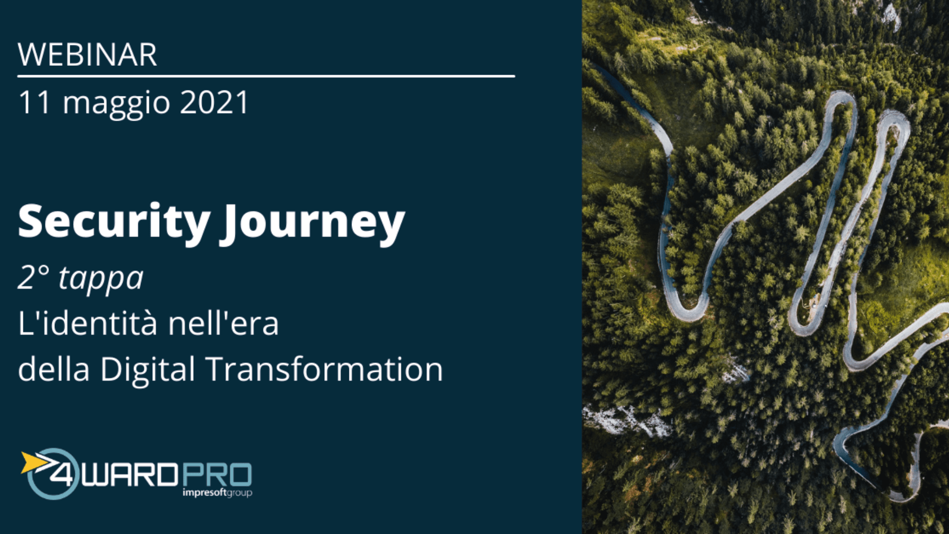 WEBINAR “Security Journey – seconda tappa: l’identità nell’era della Digital Transformation”