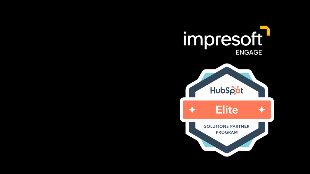 Impresoft Engage diventa l’unico HubSpot Elite Partner in Italia ed entra nella Top 10 Globale dei Partner HubSpot